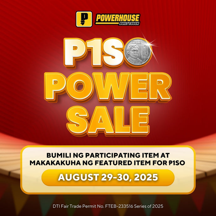 Piso Pa! Don't miss Powerhouse Tools' 2-Day Piso Power Sale this August 29-30, 2025